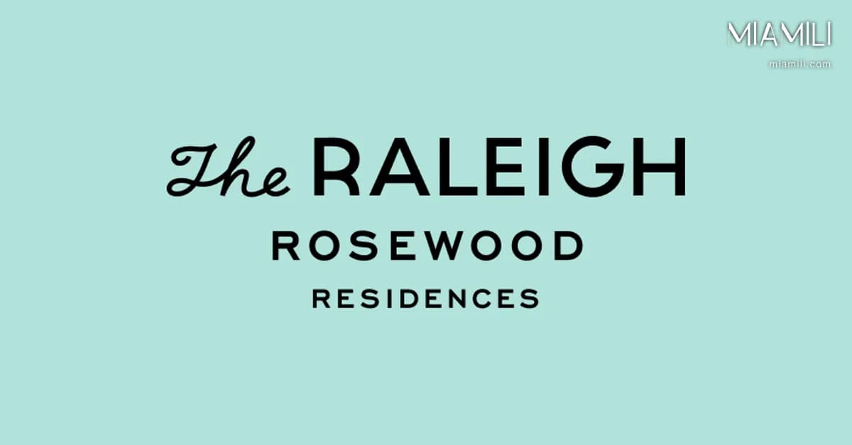 The Raleigh — Rosewood Residences — South Beach markalı rezidans projesi